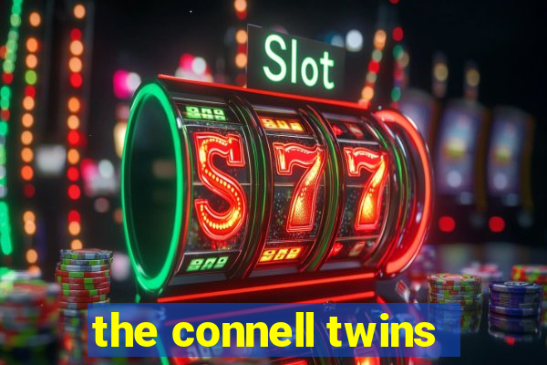 the connell twins